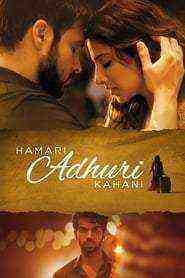 Hamari Adhuri Kahani (2015)