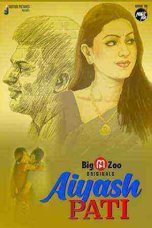 Aiyash Pati (2021) Season 1 Episode 2 Big Movie Zoo Originals (2021)