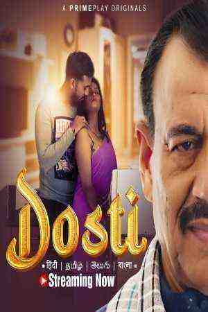 Dosti (2023) Season 1 Episode 4 - 5 (PrimePlay Originals) (2023)