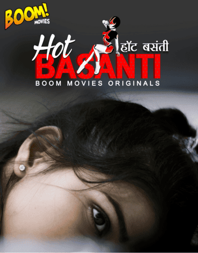 Hot Basanti (2020) BoomMovies Original (2020)