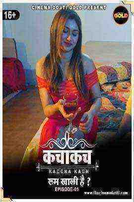 Kaccha Kach (2021) CinemaDosti Originals (2021)