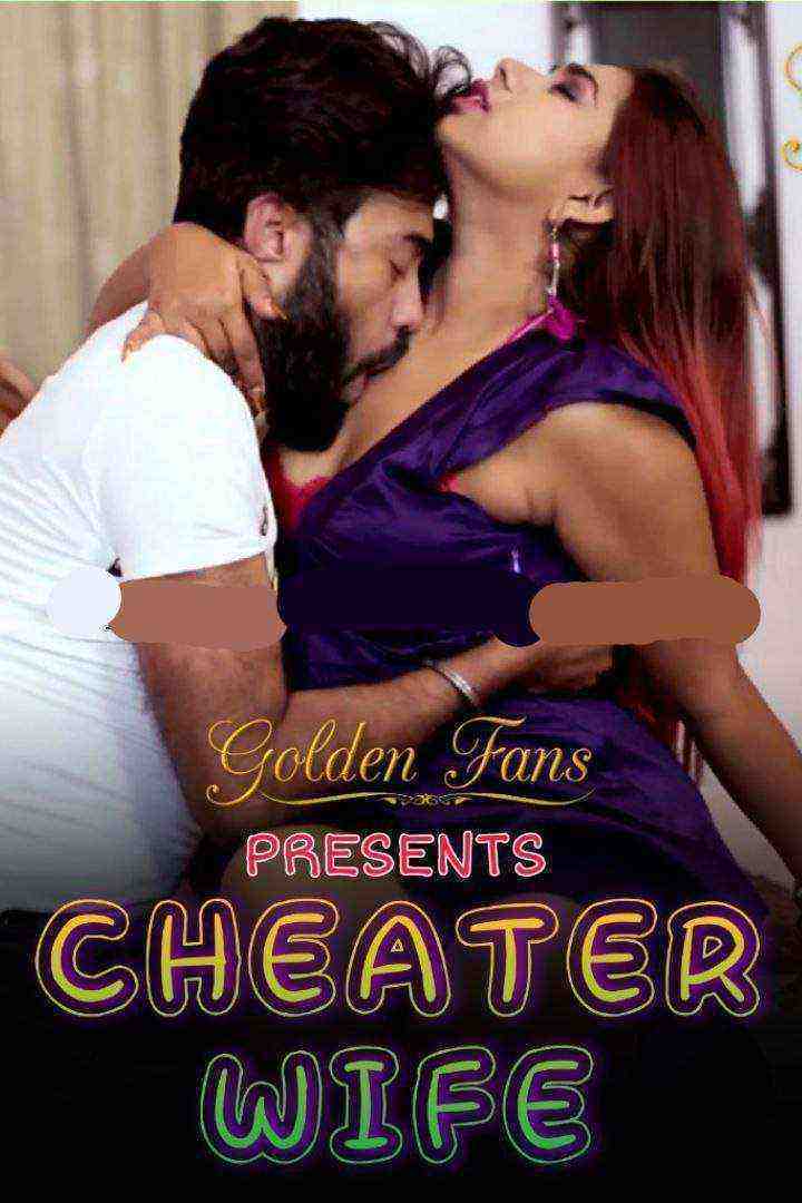 Cheater Wife (2021) GoldenFans Uncut (2021)