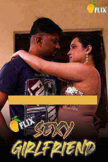 Sexy GirlFriend (2020) Season 1 Episode 1 Mangoflix Originals (2020)