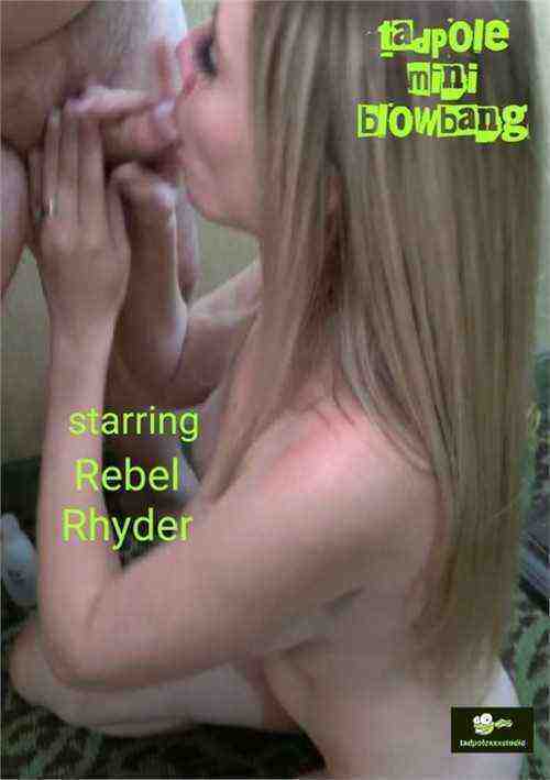[18+] Rebel Rhyder Mini Blowbang
