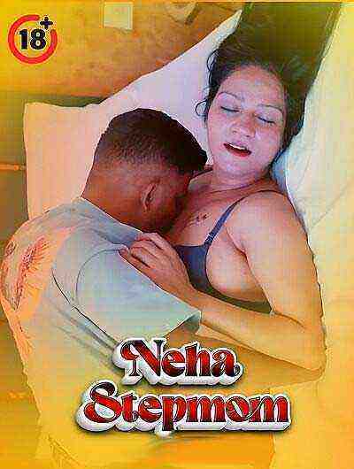 Neha Stepmom Uncut (2025) Unrated (2025)