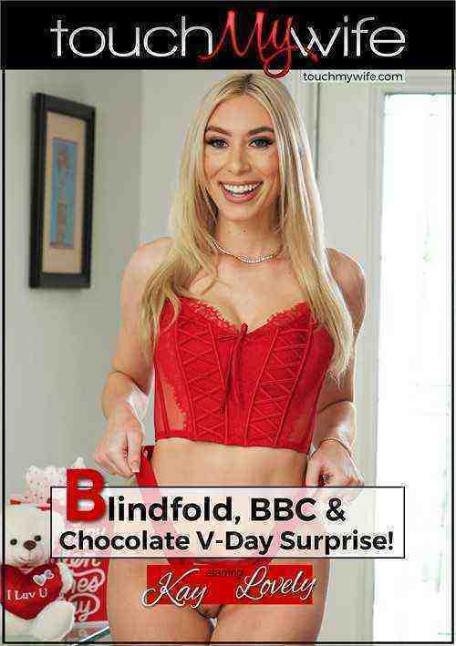 [18+] Blindfold, BBC & Chocolate V-Day Surprise!
