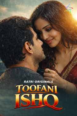 Toofani Ishq (2026) Season 1 Episode 1 Ratri Originals (2026)