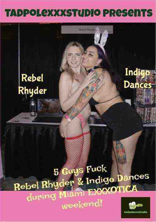 [18+] 5 Guys Fuck Rebel Rhyder and Indigo Dances
