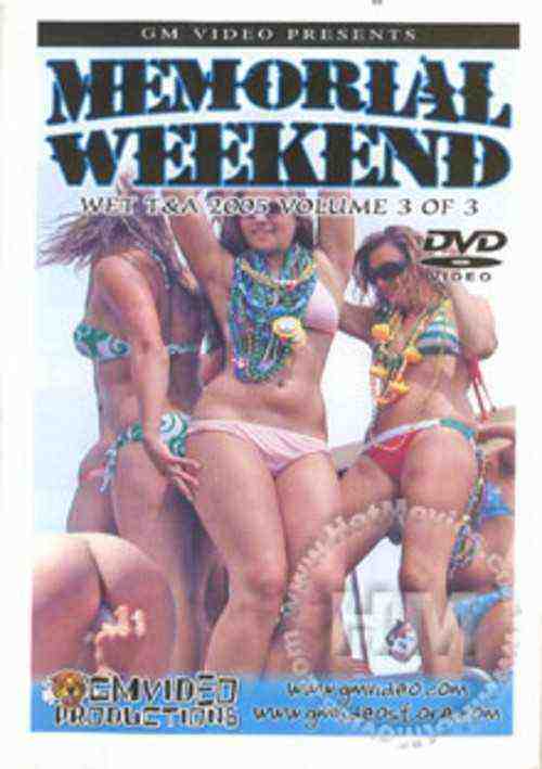 [18+] Memorial Weekend Wet T&A 2005 3 Of 3