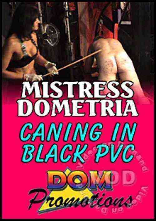 [18+] Mistress Dometria - Caning In Black PVC