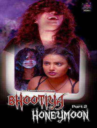 Bhootiya Honeymoon (2024) Season 1 Episode 4 Wow Entertainment Originals (2024)