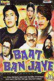 Baat Ban Jaye (1986)