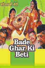 Bade Ghar Ki Beti (1989)