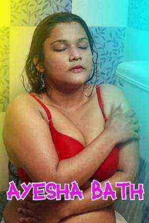 Ayesha Bath (2022) (FilmyMurga Originals) (2022)