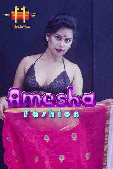 Amesha Fashion (2020) 11UpMovies Originals (2020)