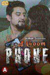 A Goom Phone (2021) Season 1 Episode 1 Bumbam Original (2021)