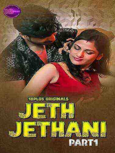 Jeth Jethani (2023) Season 1 Part 1 18plus Originals (2023)