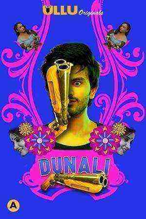 Dunali Part 1 (2021) Season 1 Ullu Originals (2021)