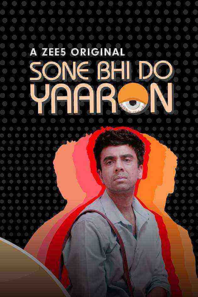 Sone Bhi Do Yaaron (2018)