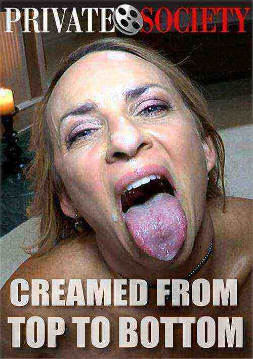[18+] Creamed From Top To Bottom