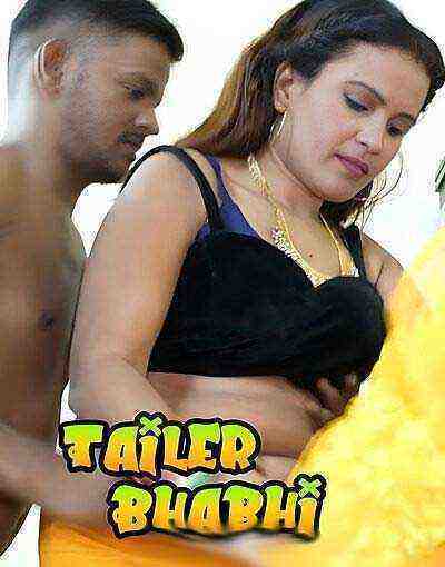 Tailer Bhabhi Uncut (2025) Unrated (2025)