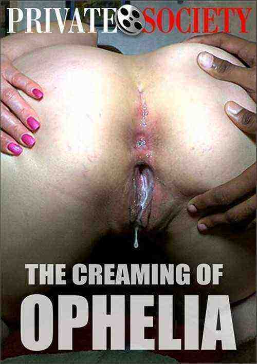 [18+] The Creaming of Ophelia