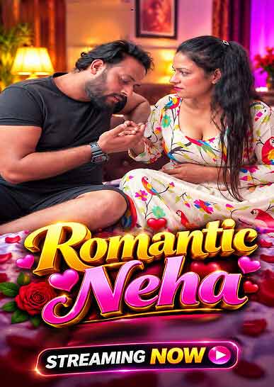 Romantic Neha Uncut (2026) Unrated (2026)