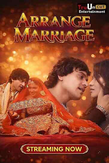 Arrange Marriage (2026) Season 1 Episode 3 TruUncut (2026)
