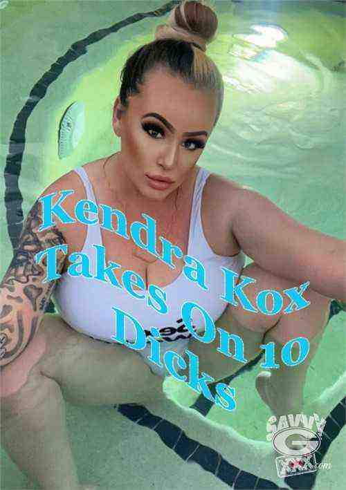 [18+] Kendra Kox Takes on 10 Dicks