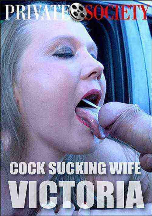 [18+] Cock Sucking Wife Victoria
