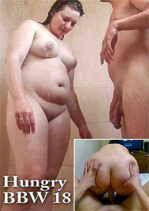 [18+] Hungry BBW 18