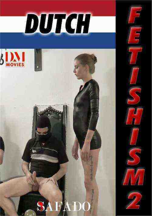 [18+] Dutch Fetishism 2