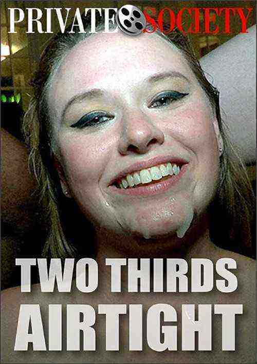 [18+] Two Thirds Airtight