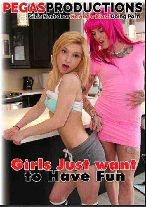 [18+] Girls Just Want to Have Fun (Pegas Productions)