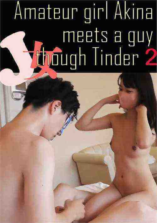 [18+] A Amateur Girl Akina Meets a Guy Though Tinder 2n