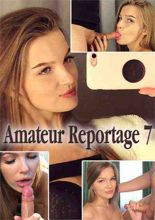[18+] Amateur Reportage 7