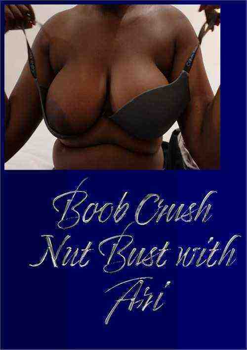 [18+] Boob Crush Nut Bust with Ari