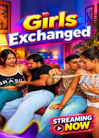 Girls Exchanged Uncut (2026) Unrated (2026)
