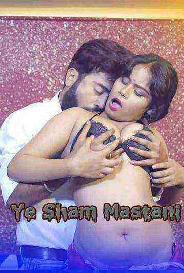 Ye Sham Mastani (2020) 11UpMovies Originals Uncut (2020)
