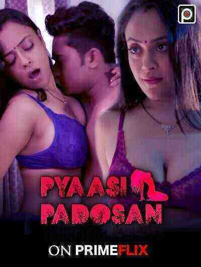 Pyaasi Padosan (2023) Season 1 Episode 2 (PrimeFlix Originals) (2023)
