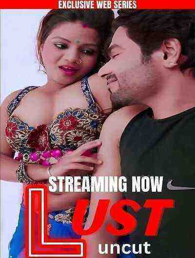 Lust UNCUT (2023) HotX (2023)