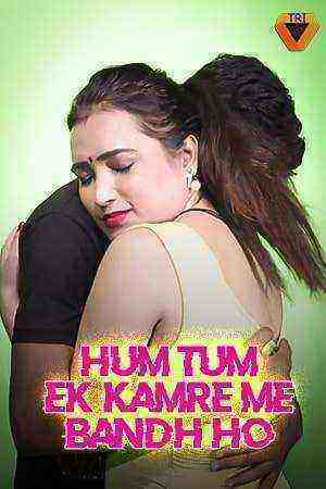 Hum Tum Ek Kamre Bandh Ho Part-2 (2021) Nuefliks Original (2021)