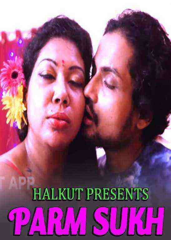 Parm Sukh (2021) Season 1 HalKut Originals (2021)