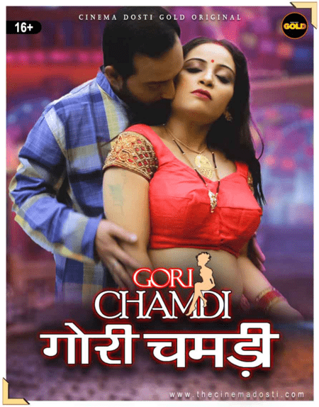 Gori Chamdi (2021) Season 1 Episode 2 Dubbed CinemaDosti Originals (2021)