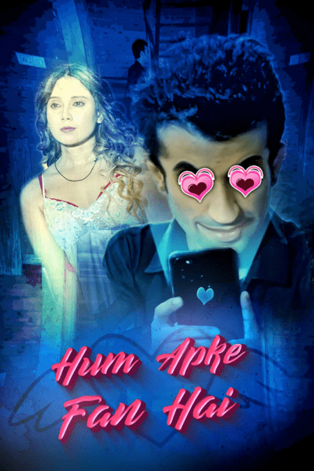 Hum Aapke Fan Hai (2021) Season 1 Kooku Originals (2021)