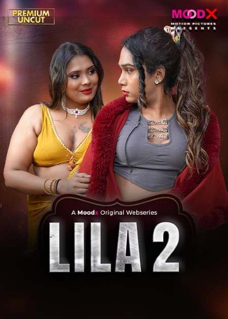 Lila (2026) Season 1 Episode 2 Moodx Originals (2026)