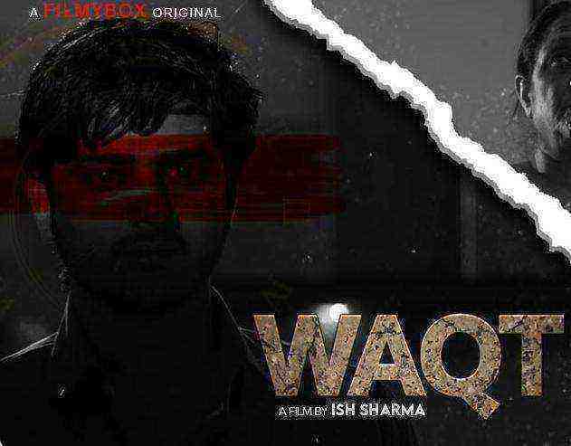 Waqt (2021) FilmyBox Originals (2021)