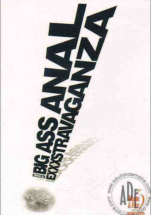 [18+] The Big Ass Anal Exxxstravaganza