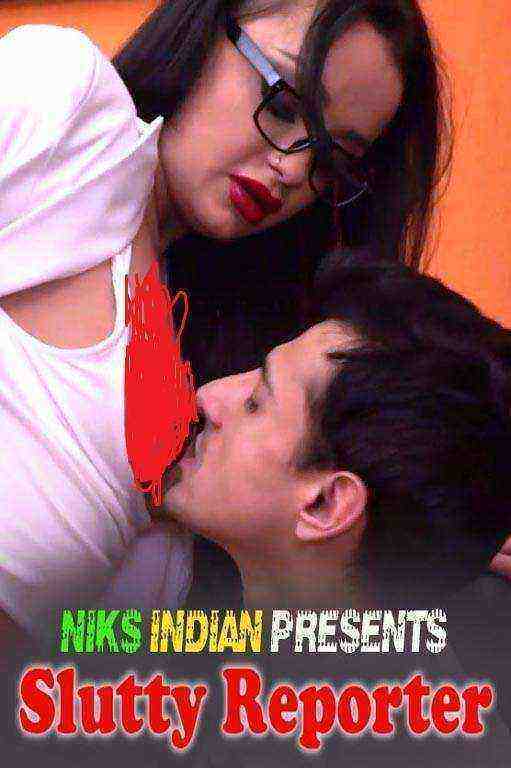 Slutty Reporter (2021) NiksIndian Originals (2021)