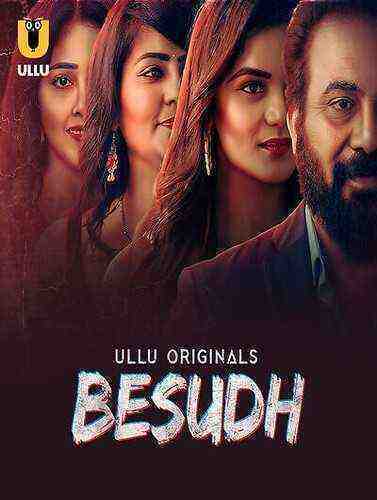 Besudh (2023) Season 1 Episode 1 Ullu Originals (2023)